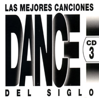 Las Mejores Canciones Dance Del Siglo CD3