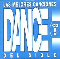 Las Mejores Canciones Dance Del Siglo CD5