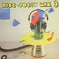 Disc Jockey Mix Vol 3