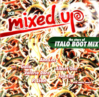 Mixed Up! The Story Of Italo Boot Mixes
